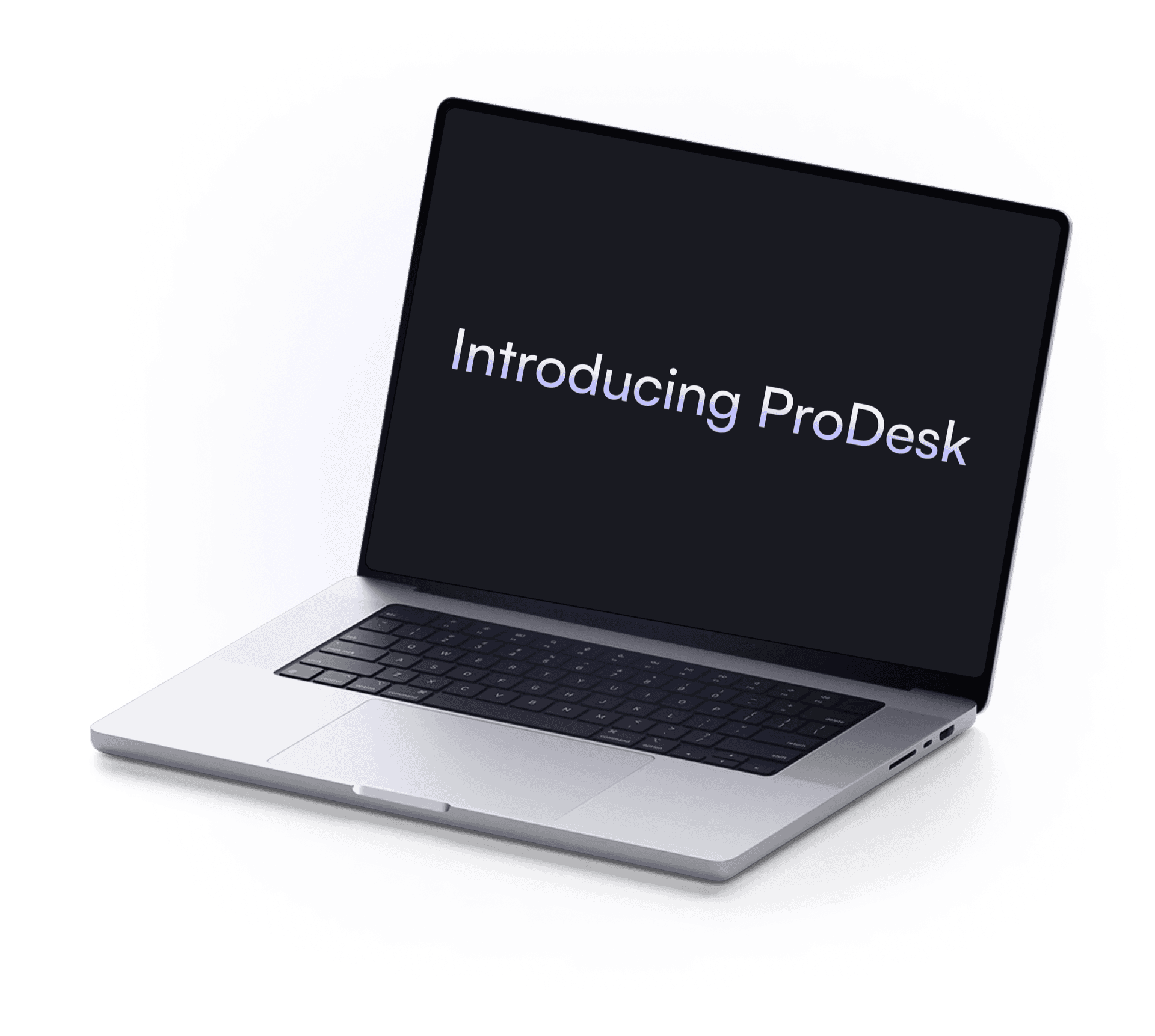 The ProDesk dashboard